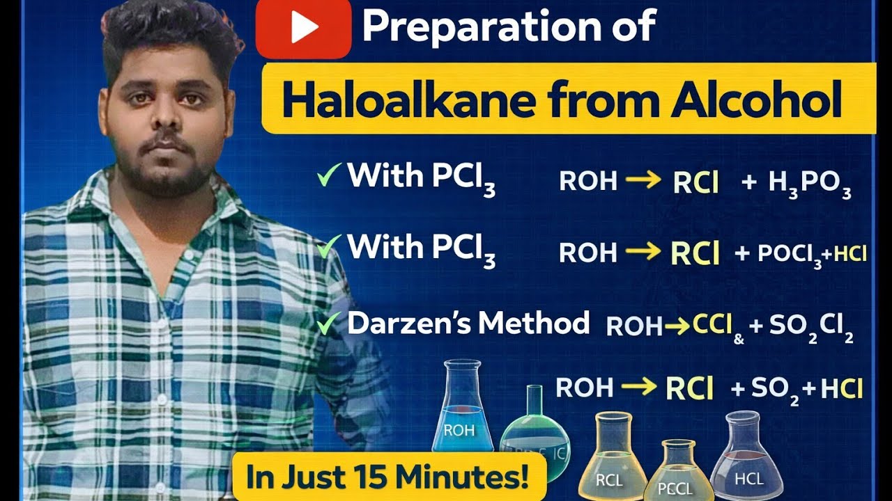 ⭐ Preparation of Haloalkane from Alcohol | PCl₃, PCl₅ & Darzen’s Method | Class 12 Chemistry