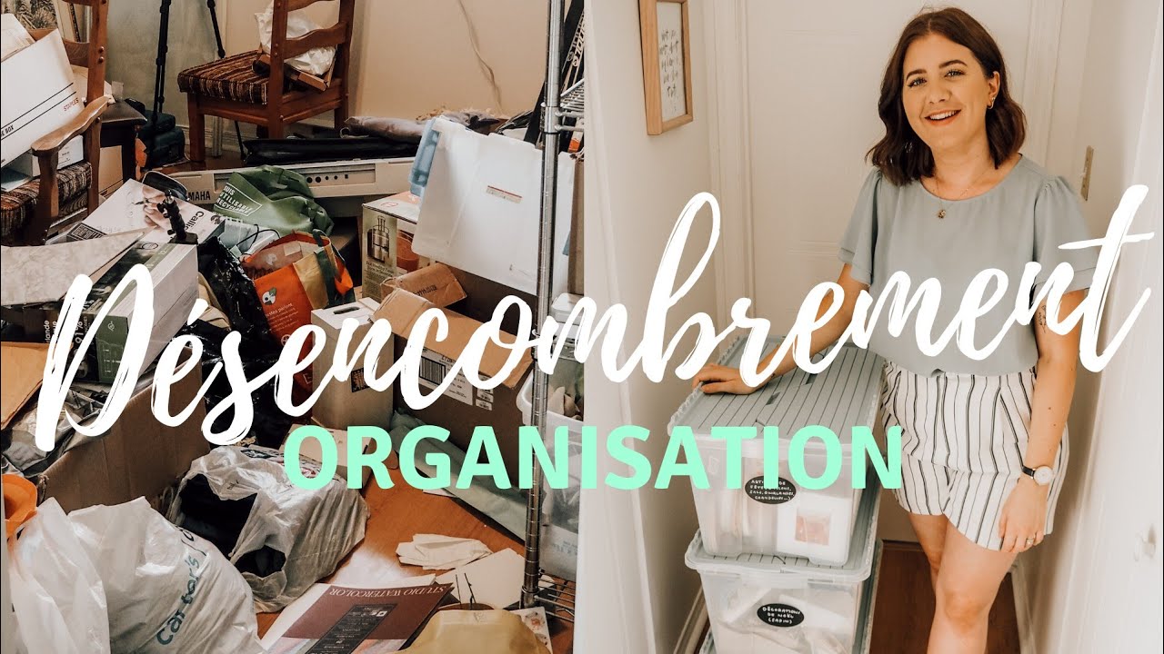 ORGANISATION DE MON APPARTEMENT | Désencombrer et organiser