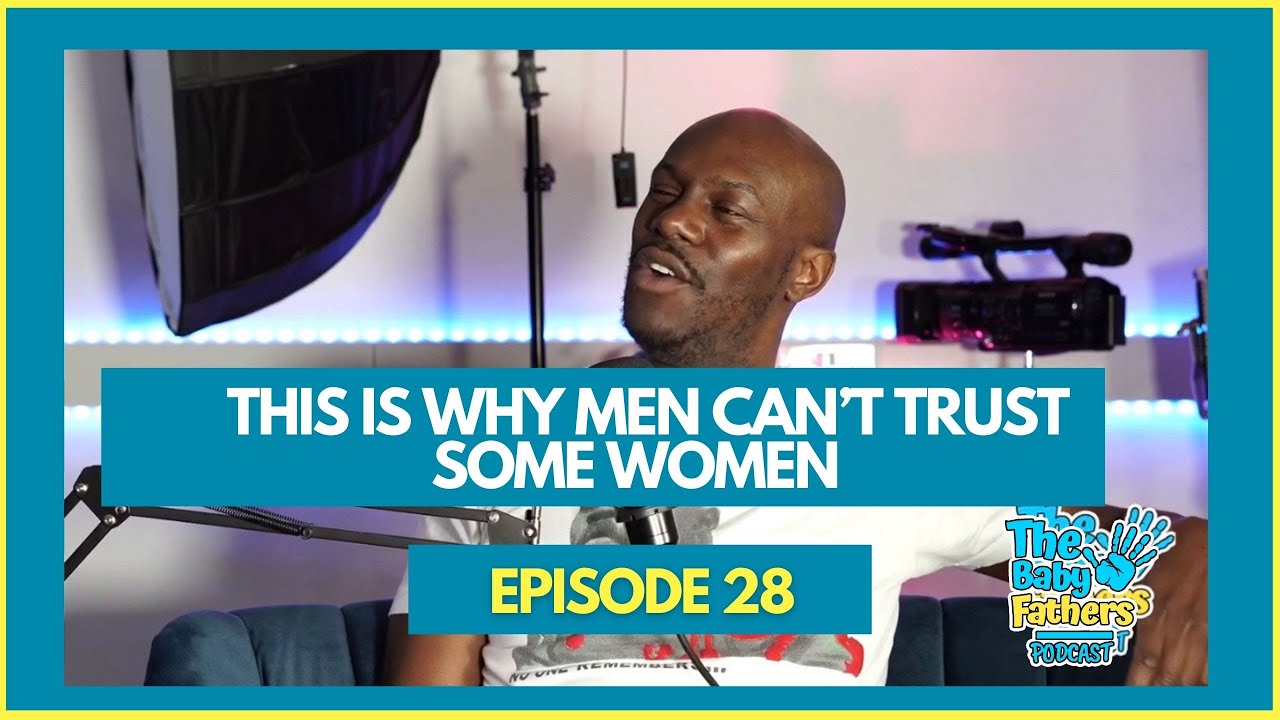 @SaRaGarvey2012 This Is Why Men Can't Trust Some Woman!!!  Baby Fathers Podcast EP28