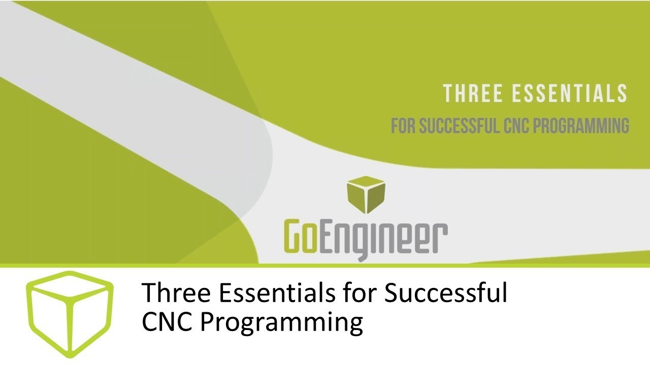 SOLIDWORKS Tutorials - CAM - Three Essentials for Successful CNC Programmers