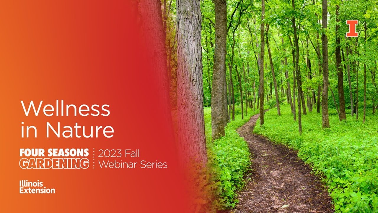 Wellness in Nature: Four Seasons Gardening Webinar Series