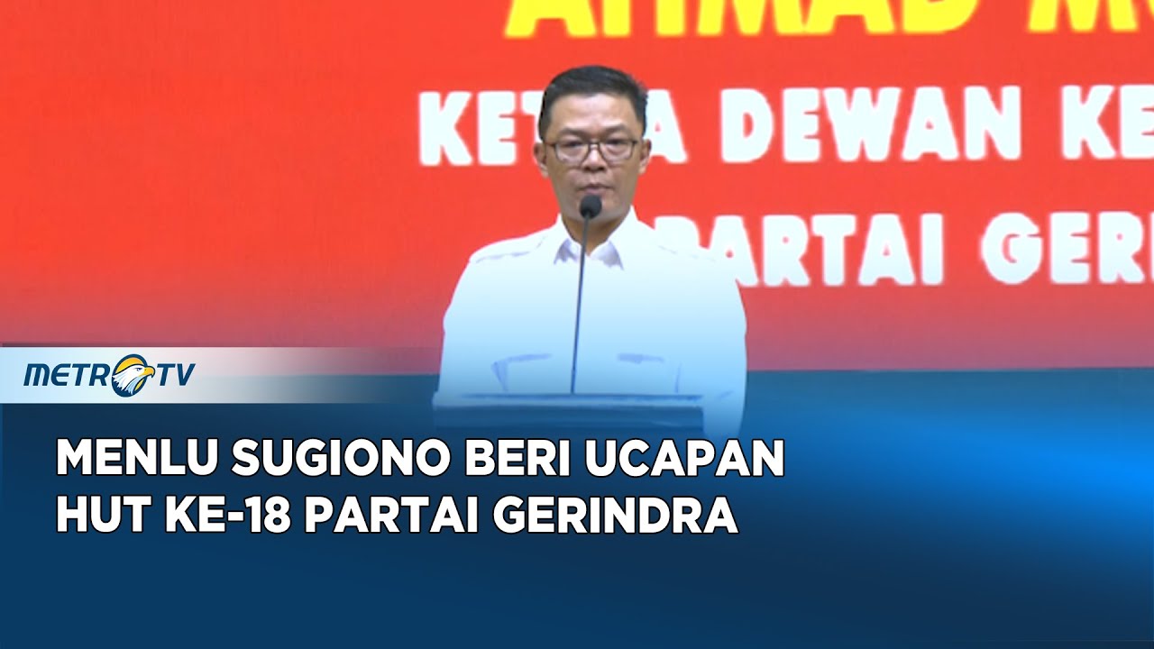Menlu Sugiono Ucapkan Selamat HUT ke-18 Partai Gerindra