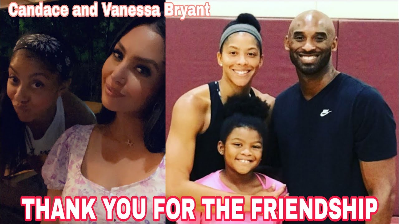 VANESSA BRYANT THANKFUL FOR CANDACE PARKER FRIENDSHIP THAT FORMED BEAUTIFUL BECAUSE OF KOBE BRYANT