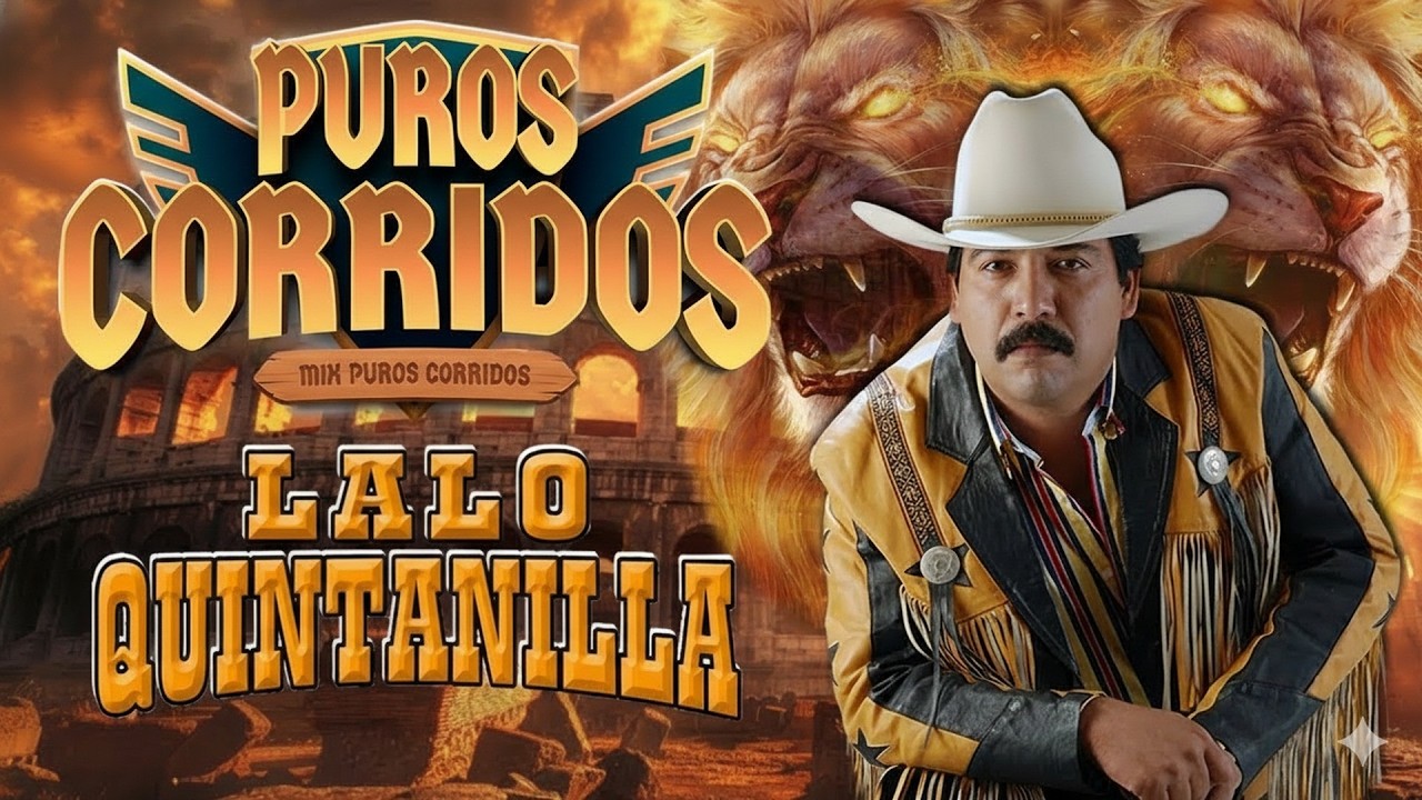 Puros Corridos Pesados 2026 💃Los 20 Grandes Éxitos Lalo Quintanilla El Nuevo León Del Corridos