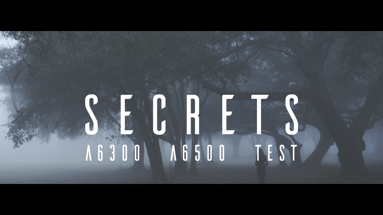 Sony A6300 A6500 Cinematic Video Test