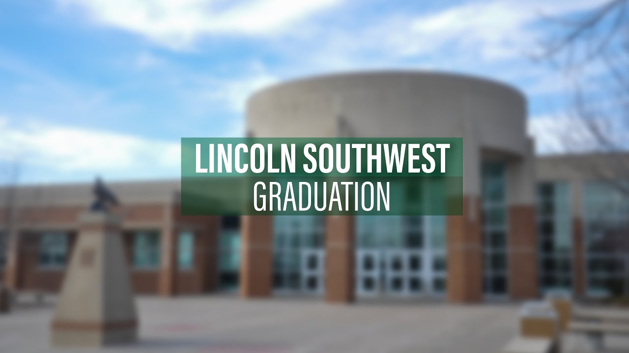 2024 Lincoln Southwest Graduation Ceremony