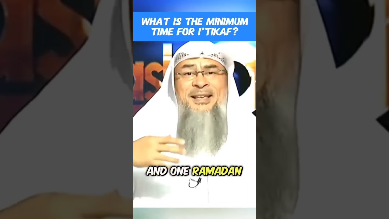 Minimum time for Itikaf | Sheikh Assimalhakeem #allah #assimalhakeem #itikaf #ramadan #laylatulqadr