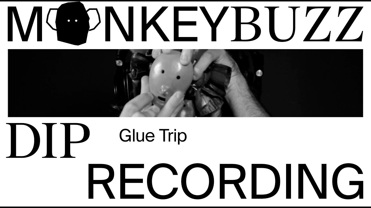 Glue Trip | Dip Recordings