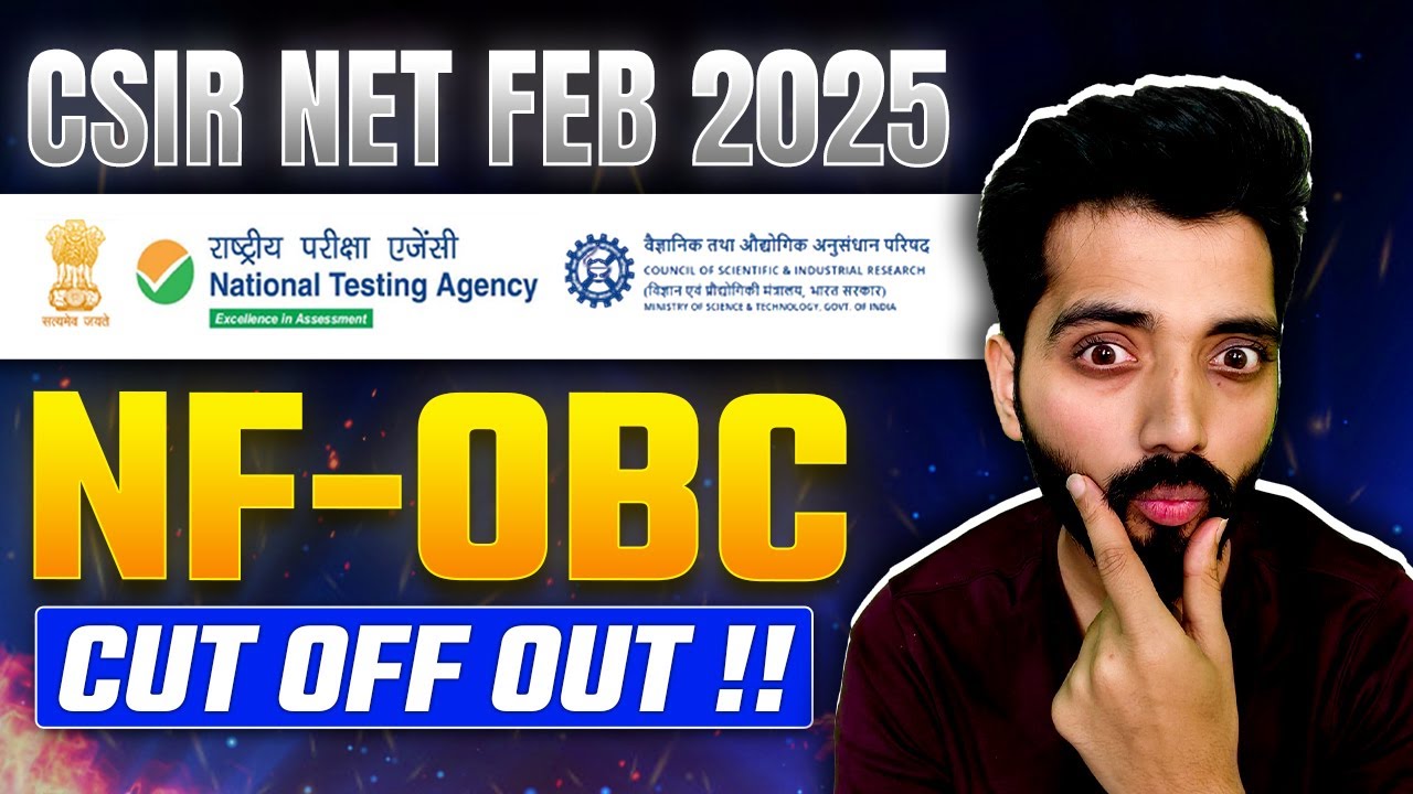 CSIR NET FEB 2025 || NF-OBC Cut-Off OUT || No. of JRF AWARDED ??