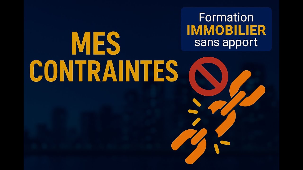 IMMO SANS APPORT - M2 E5 - Mes contraintes