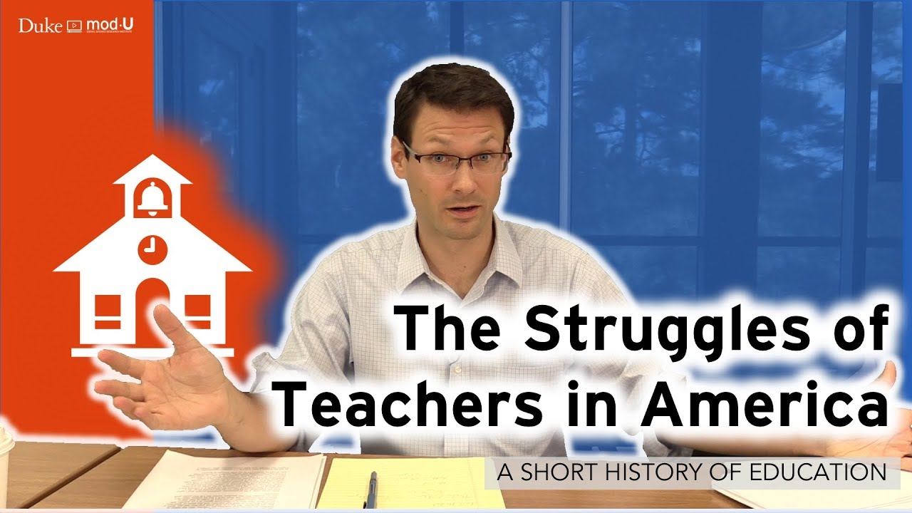 The Struggles of Teachers in America: A Short History of Education