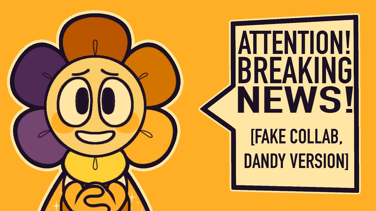 ATTENTION, BREAKING NEWS &bull; Animation Meme &bull; [FAKE COLLAB VERSION] Tower of Souls!Dandy Dandy's World