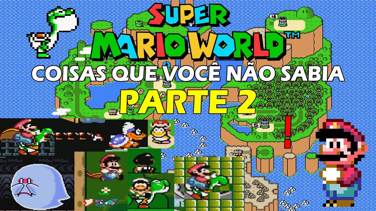 Coisas que você não sabia sobre SUPER MARIO WORLD PARTE 2