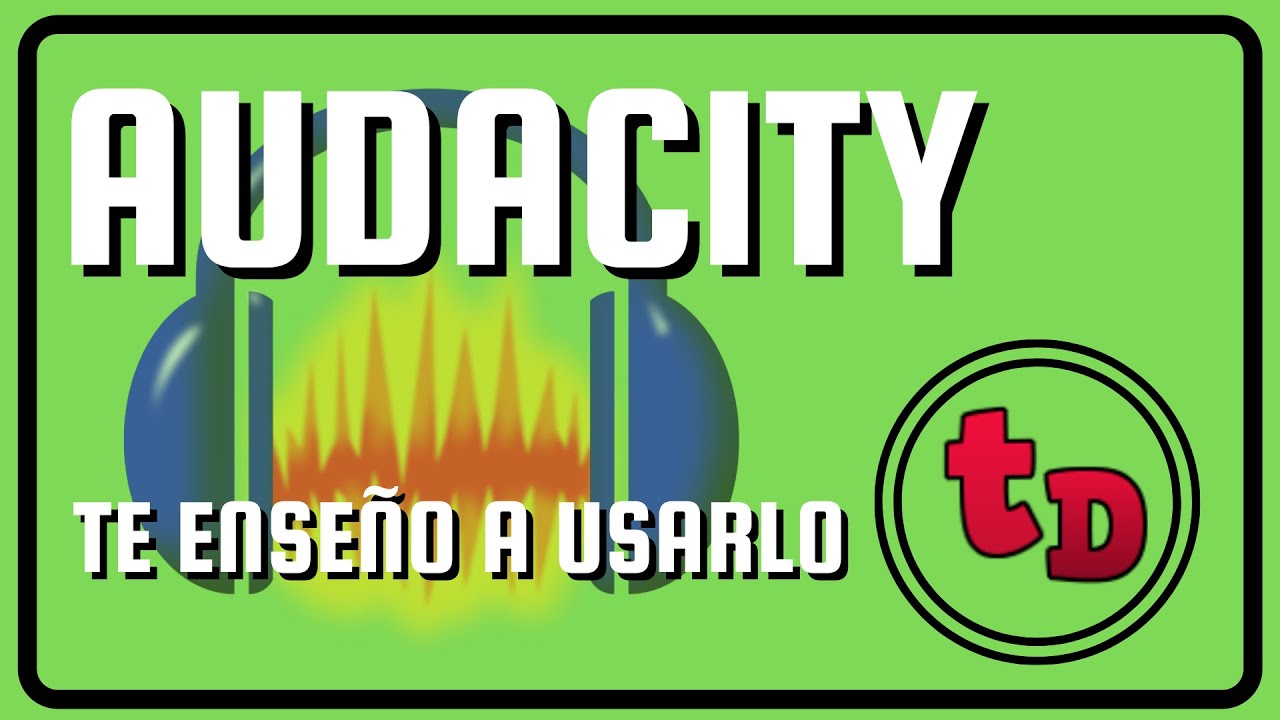 Aprende a usar Audacity