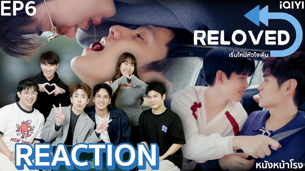 [EP.6] ซีรีส์ใหม่ น่ารักมาก 🔃 Reloved เริ่มใหม่หัวใจเดิม 💙 เยียร์ - บี  | Mojo Muse Management