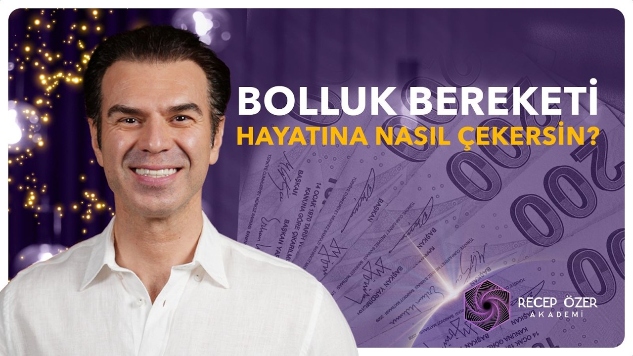 Bolluk Bereketi Hayatına Nasıl Çekersin?  - Recep Özer - Meditasyon Teknikleri