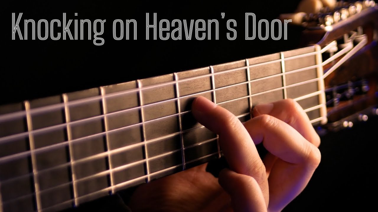 Knocking on Heaven's Door - Fingerstyle Classical Guitar