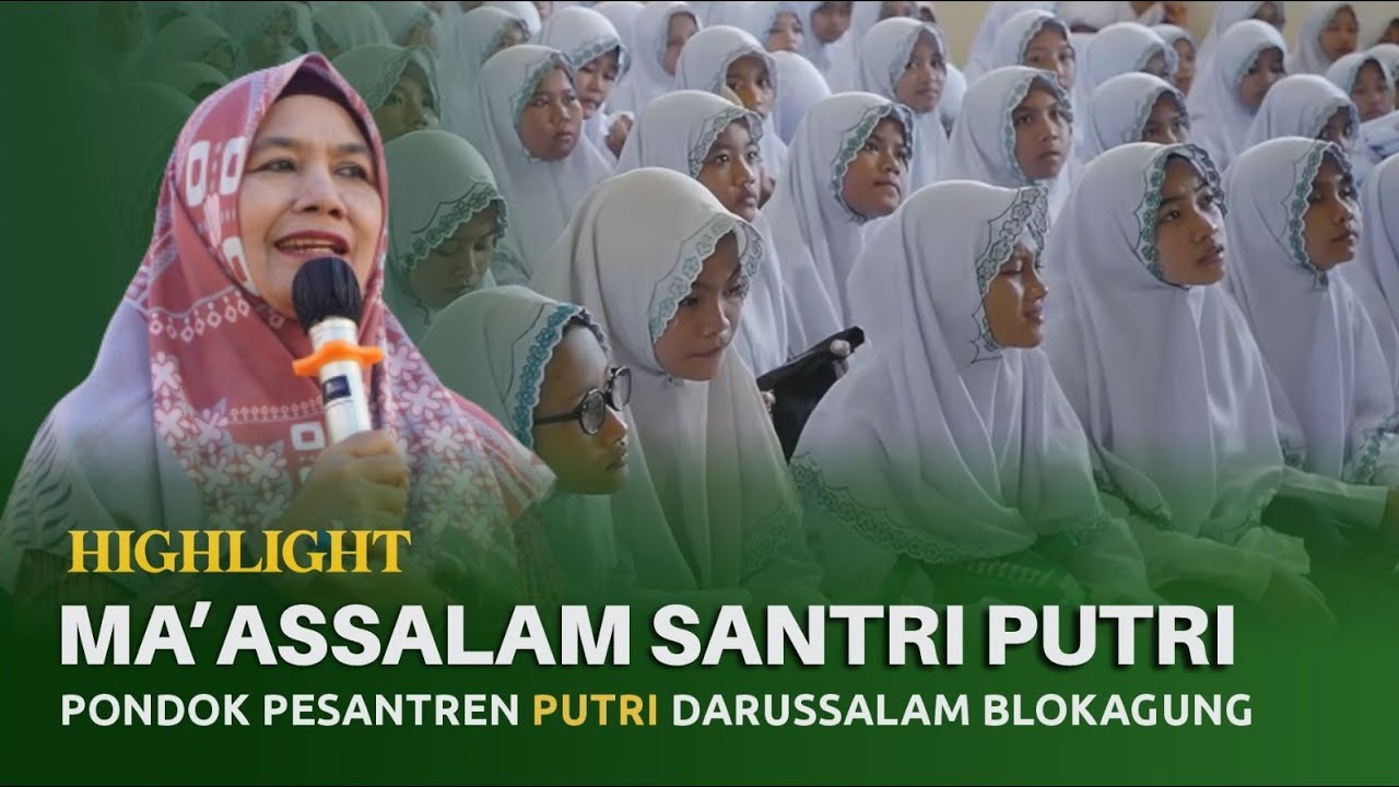Ma'assalam 2022 | Santri Putri | Pondok Pesantren Darussalam Blokagung