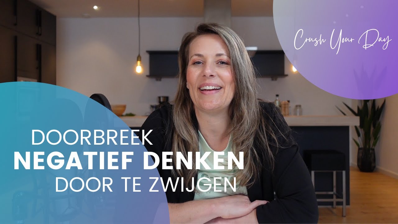 Doorbreek negatief denken door te zwijgen // CYD