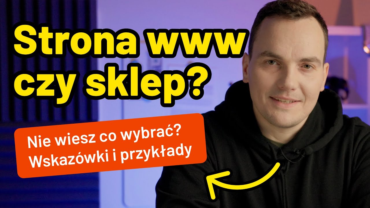🤔 Strona czy Sklep internetowy - co wybrać? Wskaz&oacute;wki i przykłady