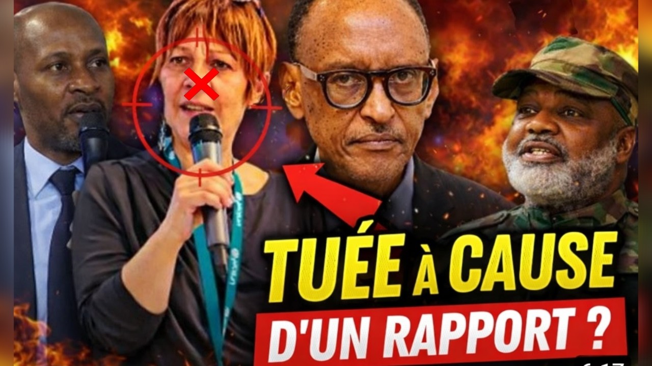 TUÉE À GOMA : LE RAPPORT SECRET DE KARINE BUISSET QUI DÉRANGE TOUT LE MONDE ! NANGAA, KAGAME, M23