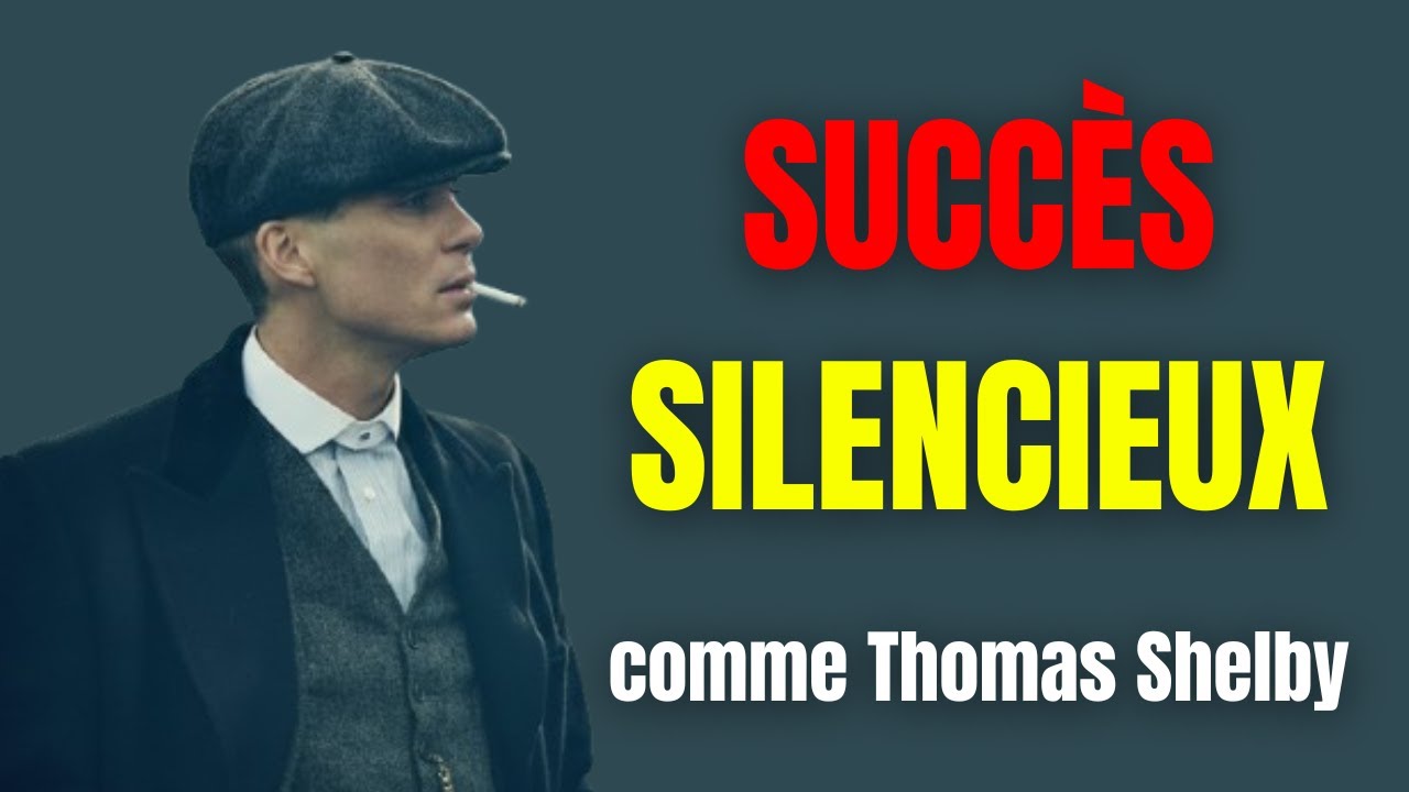 9 Clés du succès silencieux de Thomas Shelby