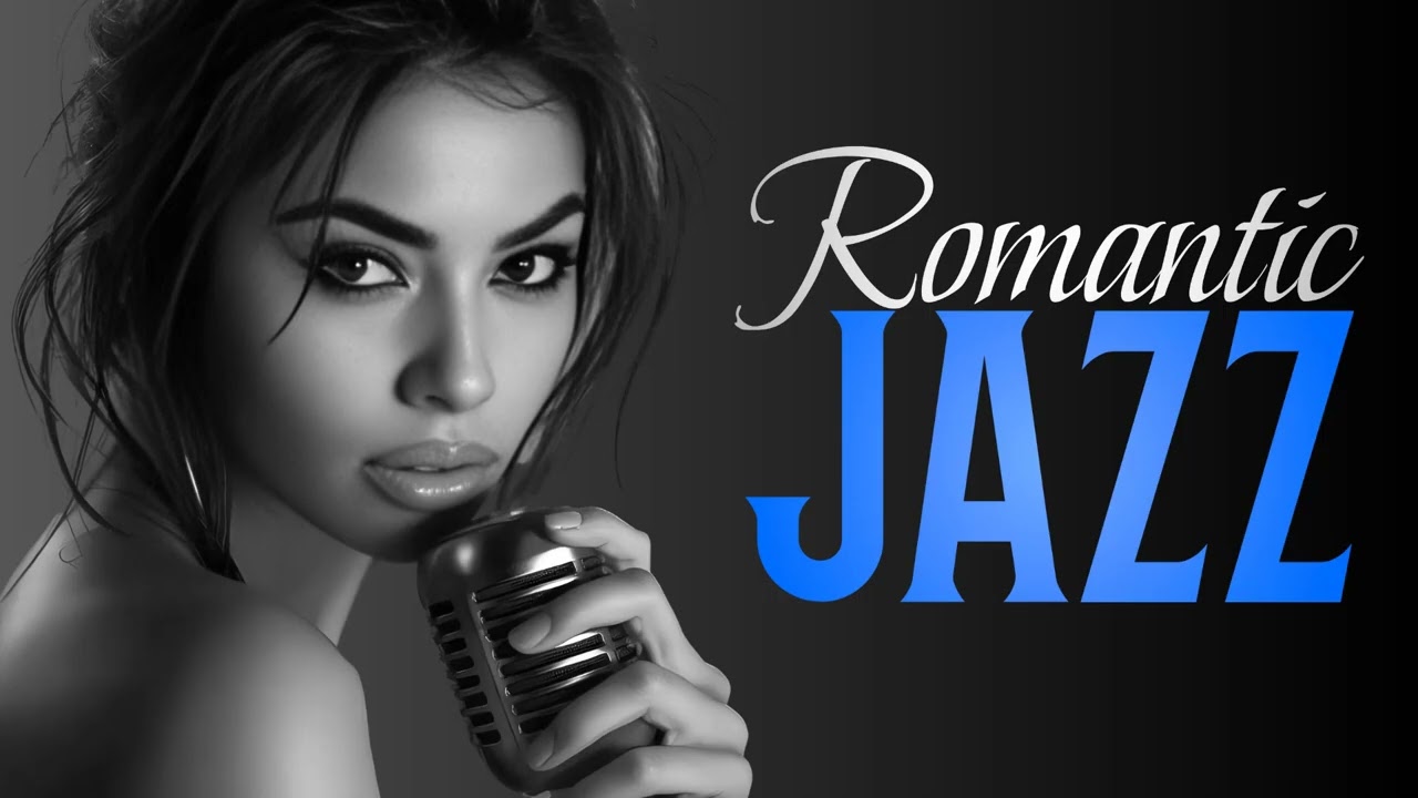 Relaxing Romantic Jazz – Smooth Evening