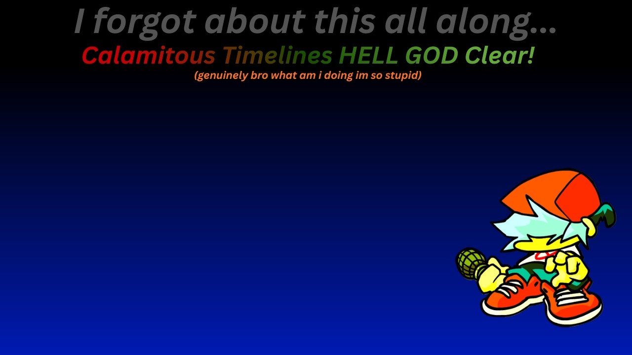 (Clear?) - Calamitous Timelines HELL GOD - SxMGMCv3EP7