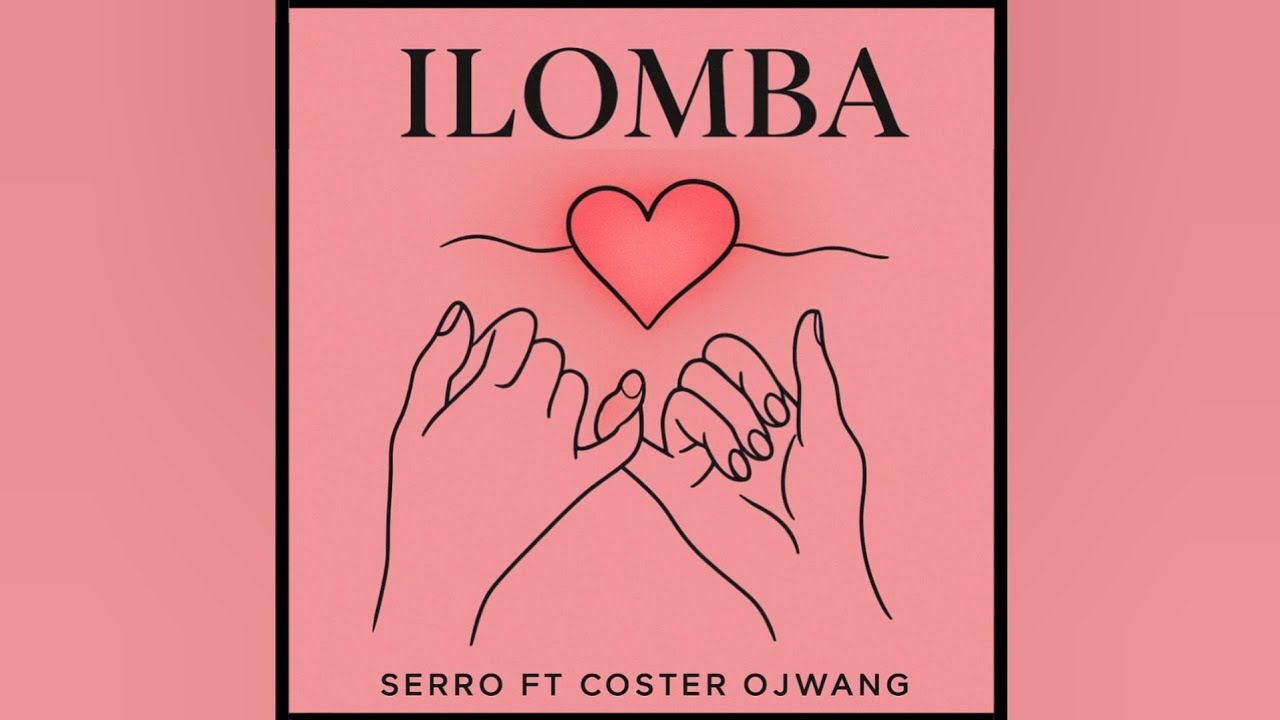 SERRO - Ilomba ft. Coster Ojwang' (Official Audio)