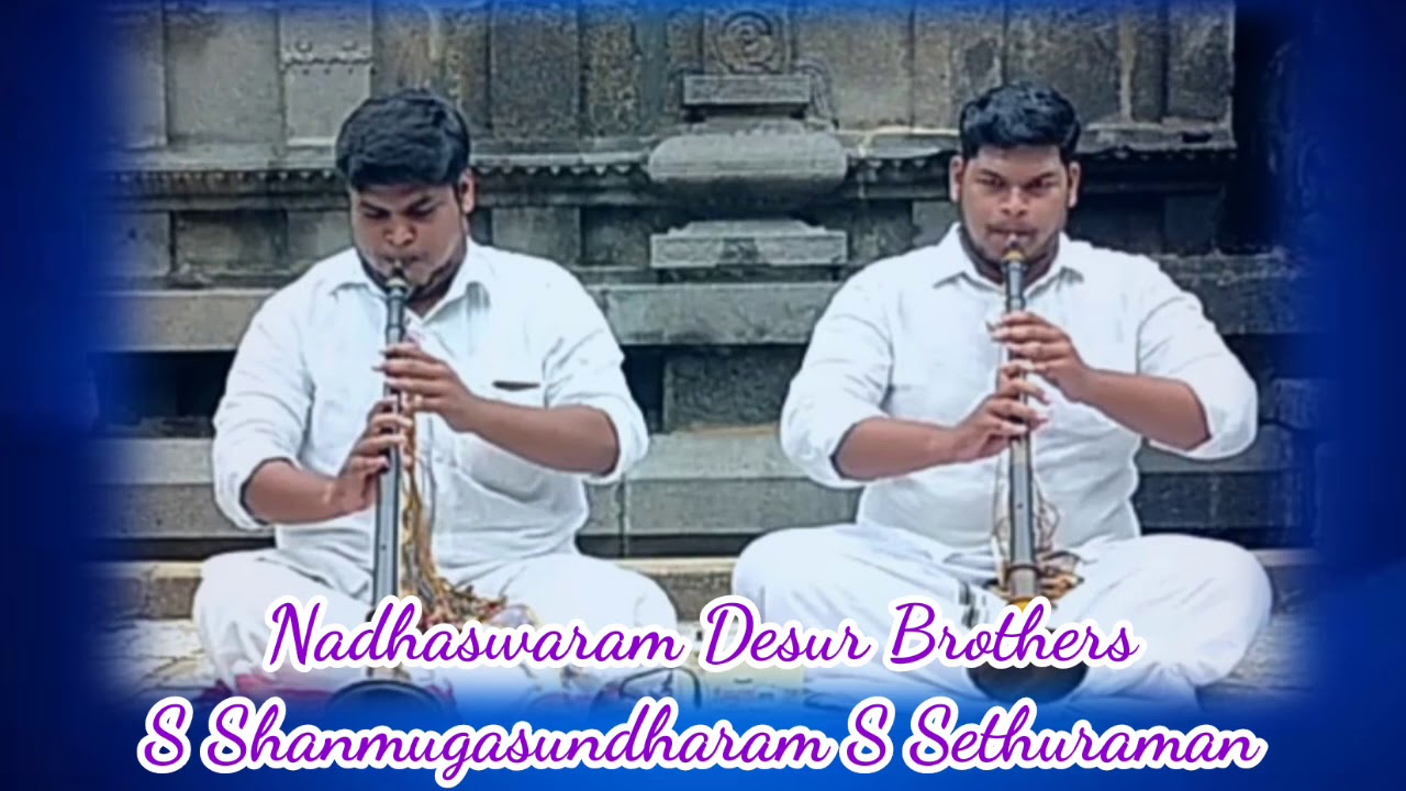 Nadhaswaram Desur Brothers Ragam shankarabharanam