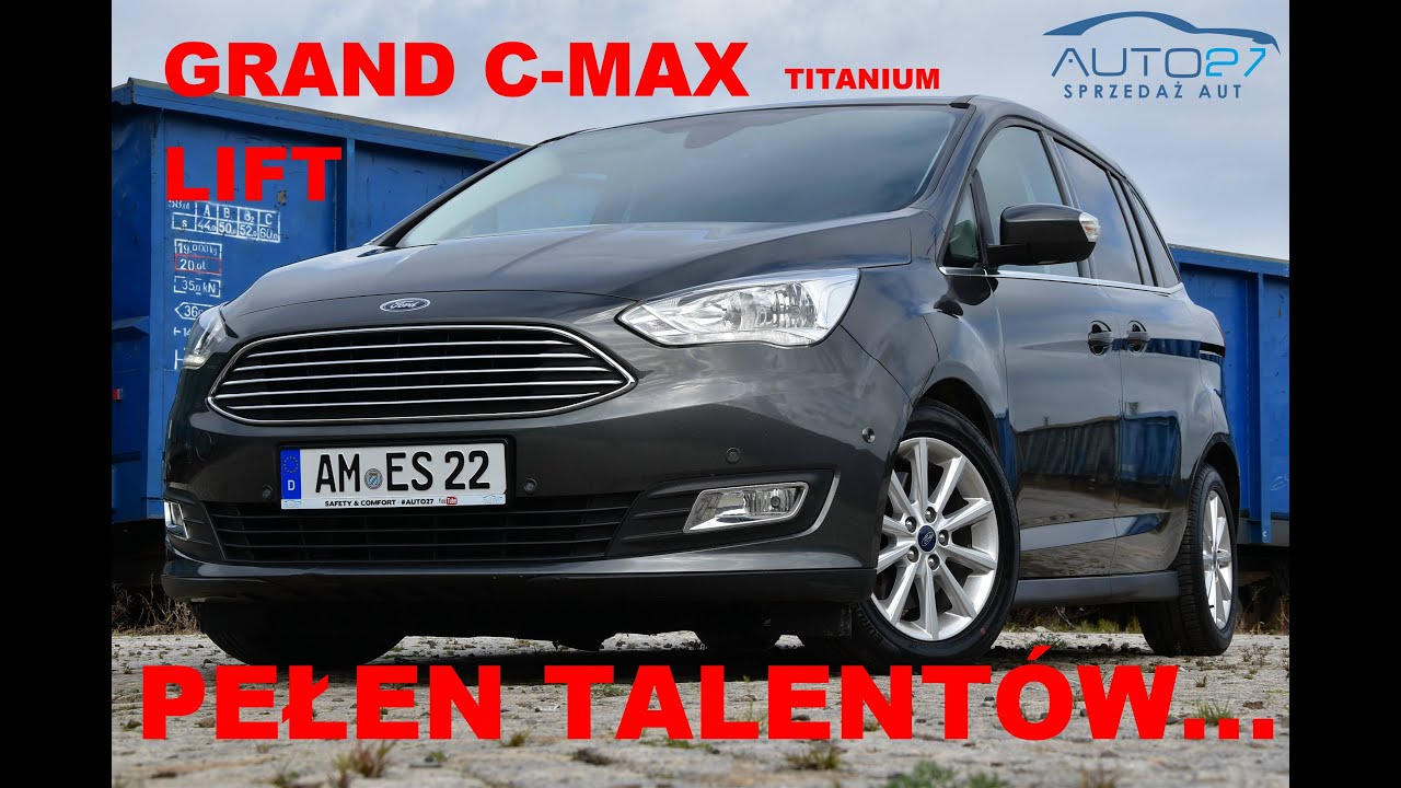 #AUTO27 - SPRZEDANY - TEST. Ford GRAND C-MAX Titanium 1.5 TDCI 120KM. 2016r. Pełen Talent&oacute;w.