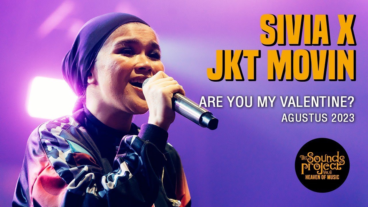 Sivia x Jakarta Movin - Are You My Valentine? Live at The Sounds Project Vol.6 (2023)