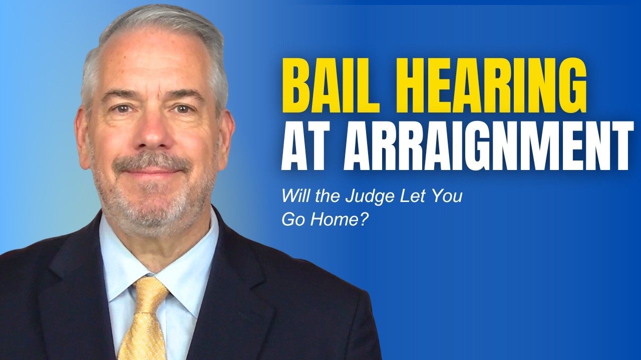 Bail Hearing at Your Arraignment