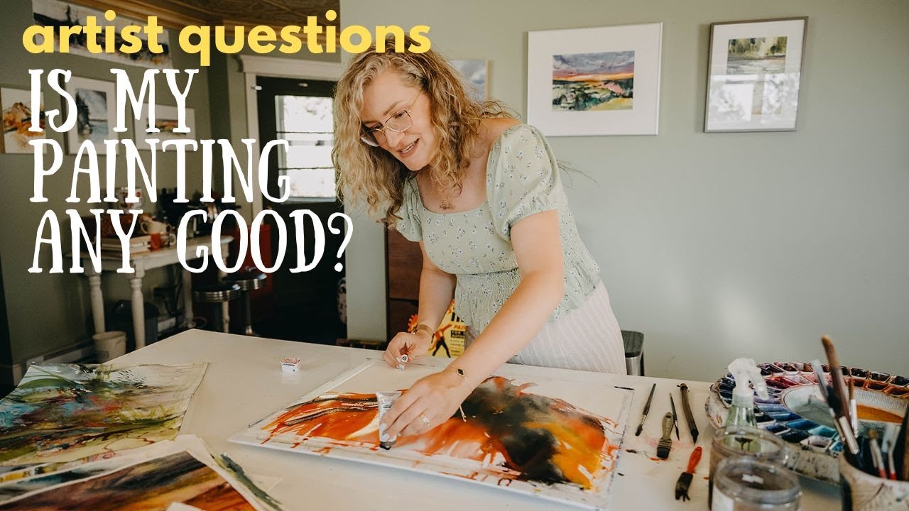 Are You Underrating Your Own Art? Master the Skill of Self-Critique