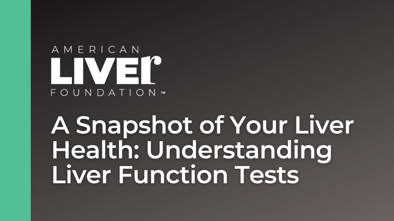 A Snapshot of Your Liver Health: Understanding Liver Function Tests..., Michelle Lee, MD