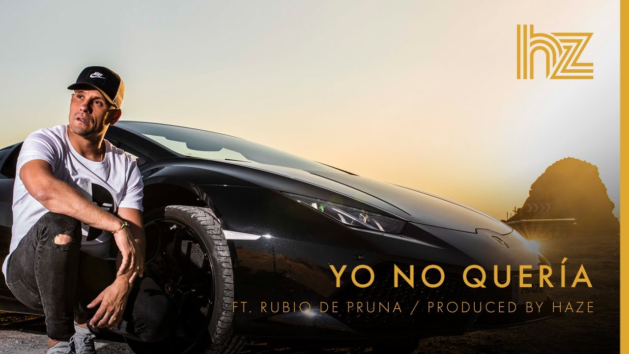HAZE - Yo no quería ft RUBIO DE PRUNA (Prod. by HAZE)