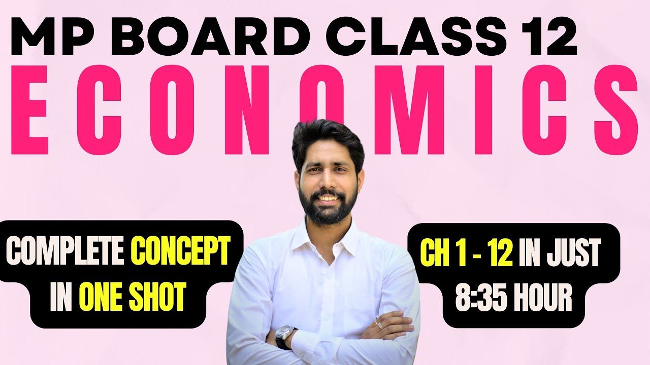 MP Board Economics Class 12 | One Shot Revision | Complete Syllabus (Chapters 1-12)