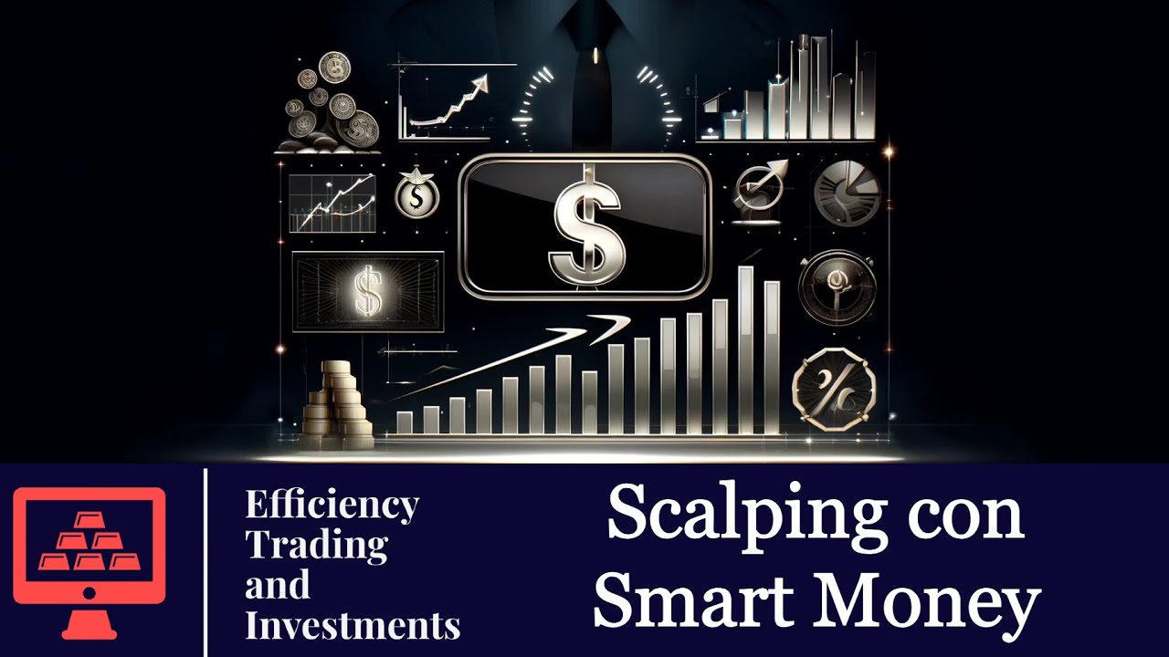 SCALPING con SMART MONEY CONCEPTS (& 3 Box Strategy): OPERATIVA y GESTIÓN