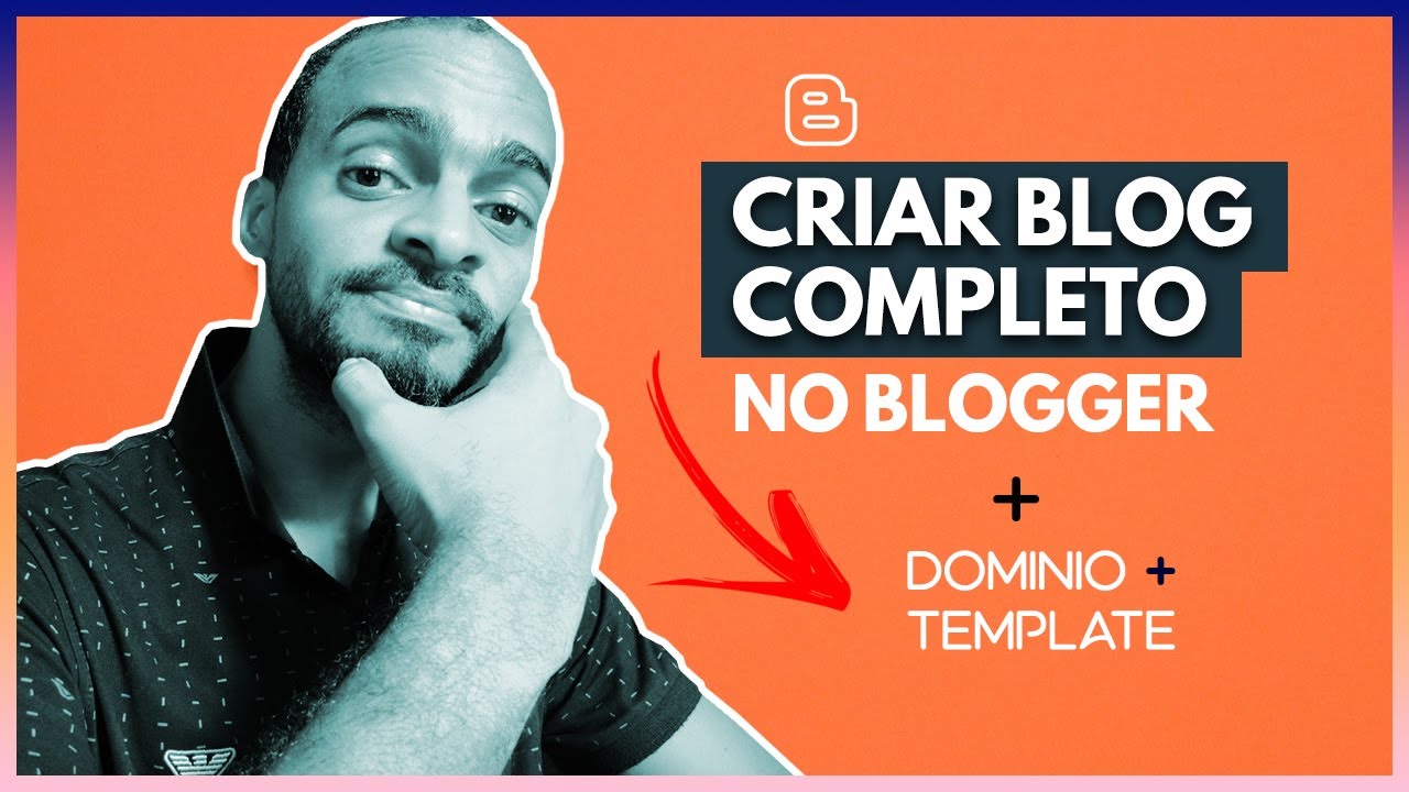 COMO CRIAR UM BLOG NO BLOGGER | Com domínio e Template profissional