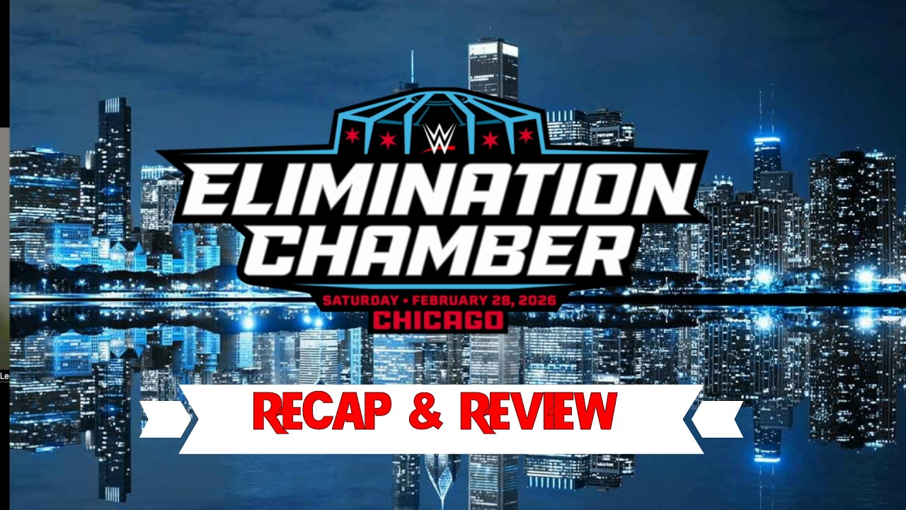 WWE Elimination Chamber 2026 Review!