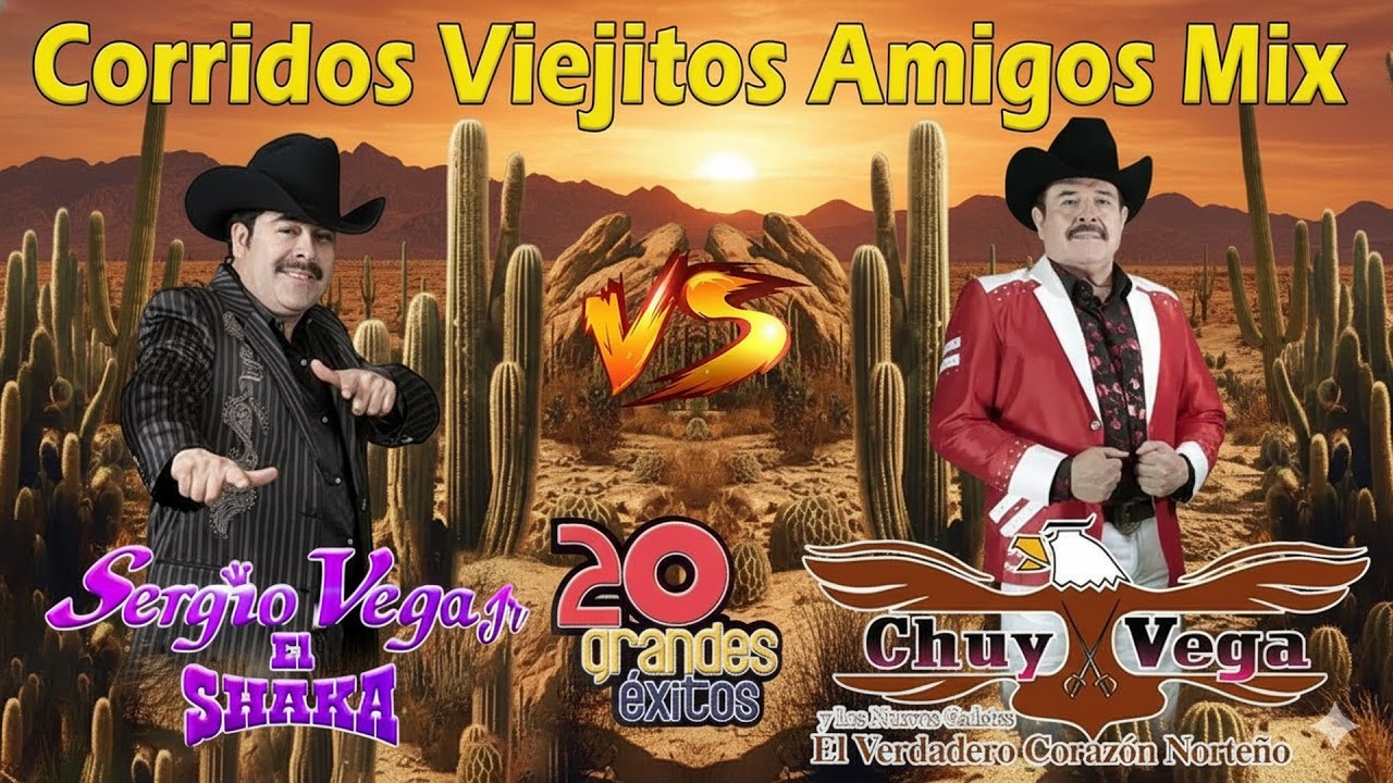Top Grandes Éxitos de Chuy Vega y Sergio Vega / Corridos Viejitos Mix