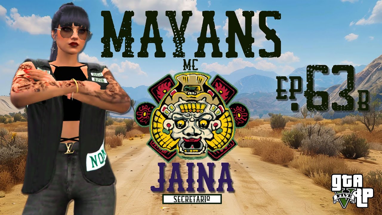 JAINA | MAYANS MC ☠️ | 🎞️ ÉPISODE #63B [GTA RP - FLASHBACK ⚡]