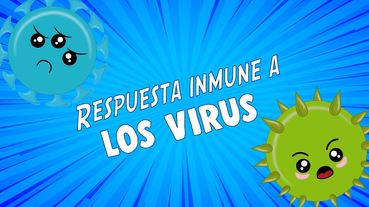 ¡Respuesta inmunológica a los Virus! - Parte 1