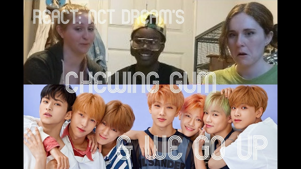 KPOP & NON-KPOP FANS REACT to | NCT DREAM - 'Chewing Gum' & 'We Go Up' M/V's