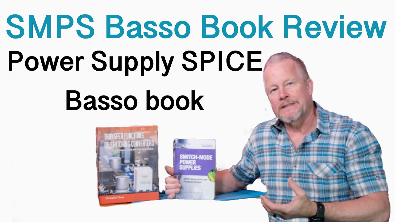 SMPS Book Review - SPICE book for Power Supplies by Basso #powersupplybookreview #christophebasso