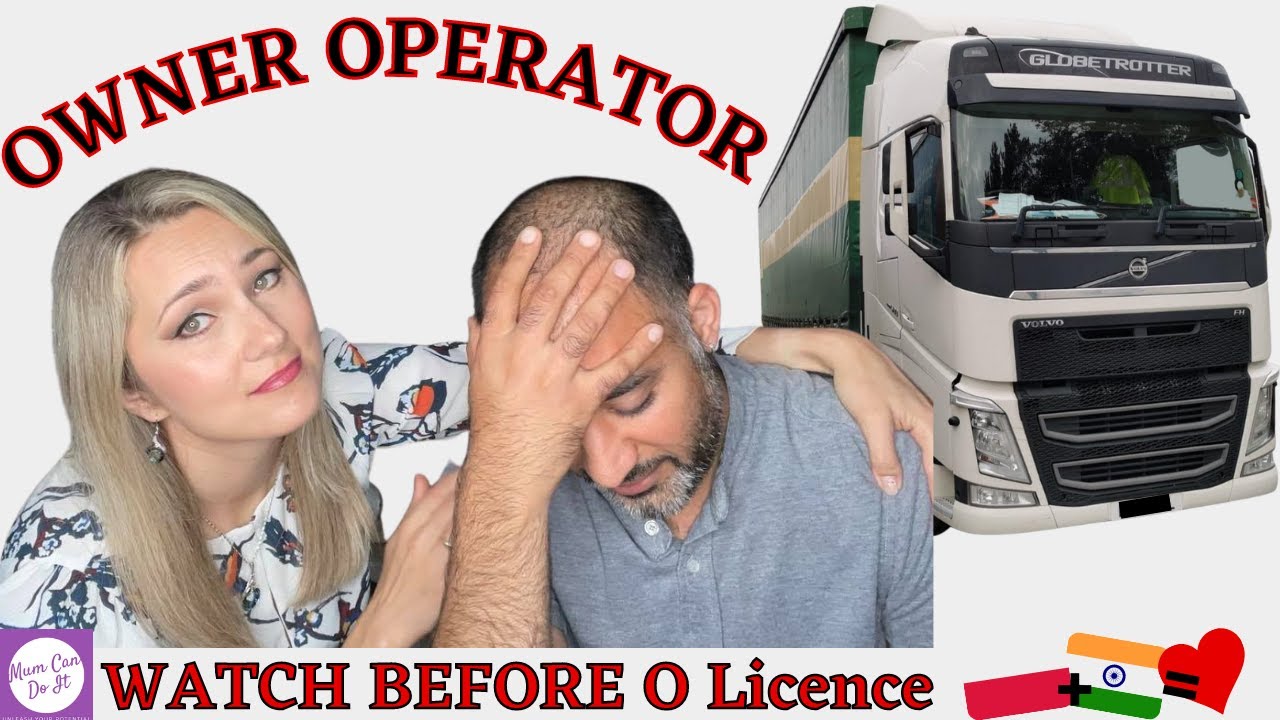 Owner Operator Business/ Things To Know Before Getting O Licence/ Transport Business England UK