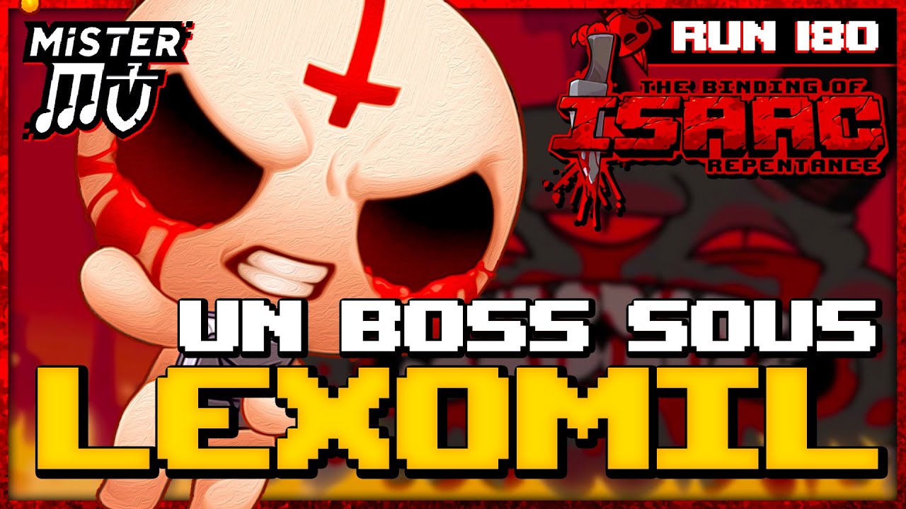 UN BOSS SOUS LEXOMIL | The Binding of Isaac : Repentance #180
