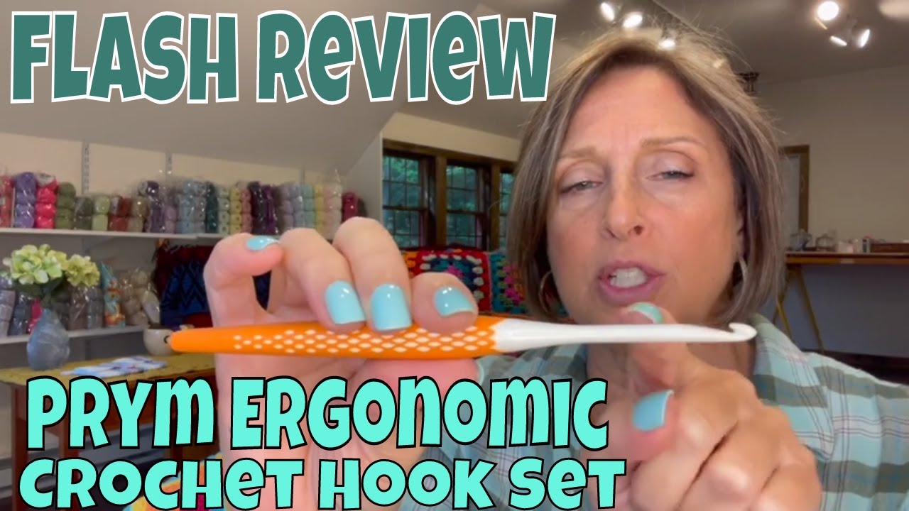Flash Review of Prym Ergonomic Crochet Hook Set