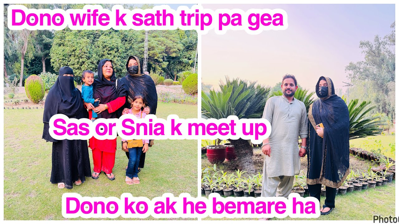 Dono wife k sath trip pa gea,Sas or Snia k meet up, Dono ko ak he bemare ha,daily vlog