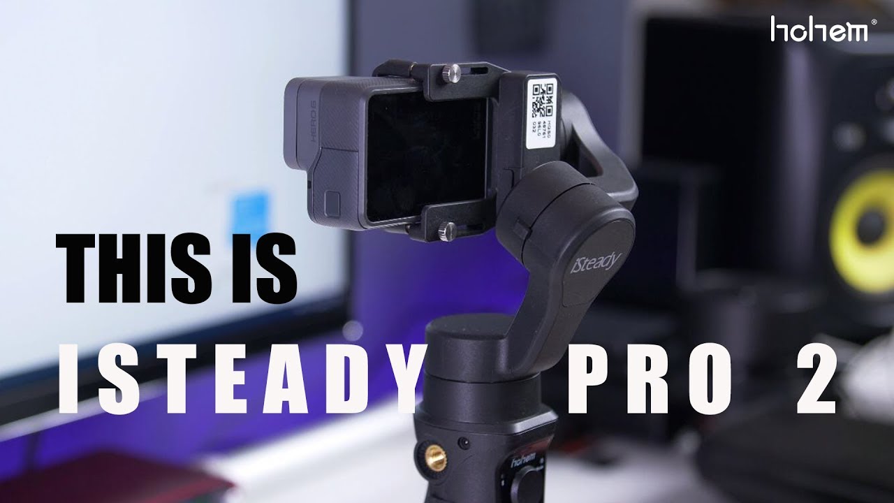 This is iSteady Pro 2 | HOHEM TECH